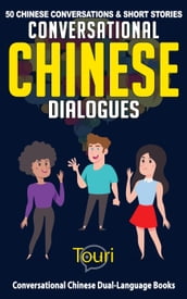 Conversational Chinese Dialogues: 50 Chinese Conversations and Short Stories