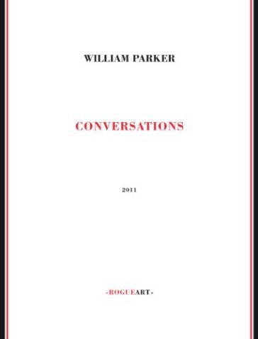 Conversations - William Parker