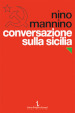 Conversazione sulla Sicilia. Il Partito comunista e il Novecento