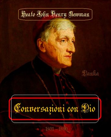 Conversazioni con Dio - John Henry Newman