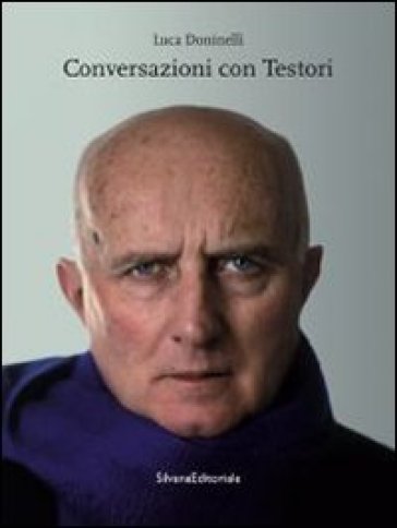 Conversazioni con Testori - Luca Doninelli