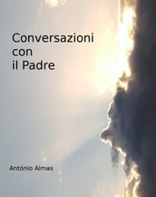 Conversazioni con il Padre