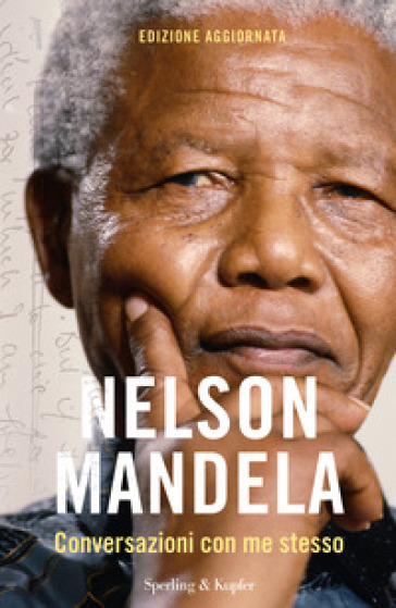 Conversazioni con me stesso - Nelson Mandela