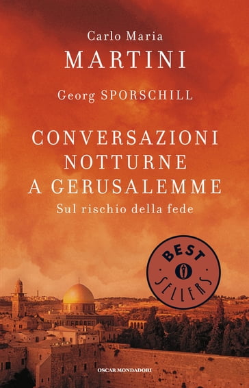 Conversazioni notturne a Gerusalemme - Carlo Maria Martini - Georg Sporschill