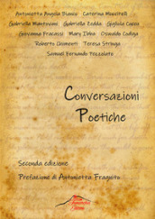 Conversazioni poetiche. Antologia di poesia