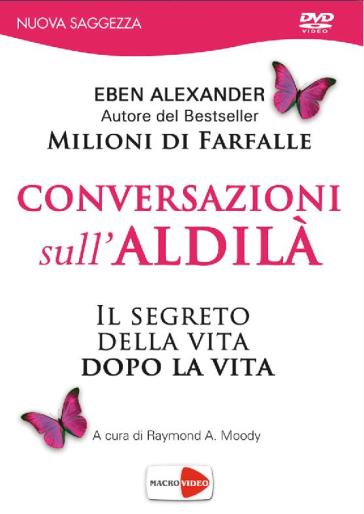 Conversazioni sull'aldilà. DVD - Alexander Eben