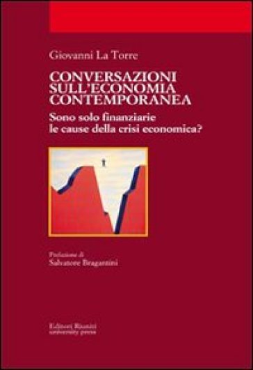 Conversazioni sull'economia contemporanea - Giovanni La Torre