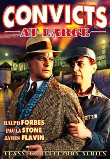 Convicts at large - Ralph Forbes