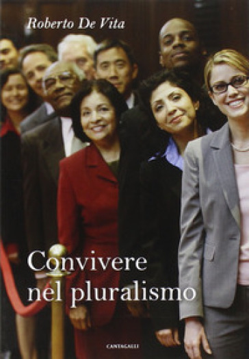Convivere nel pluralismo - Roberto De Vita