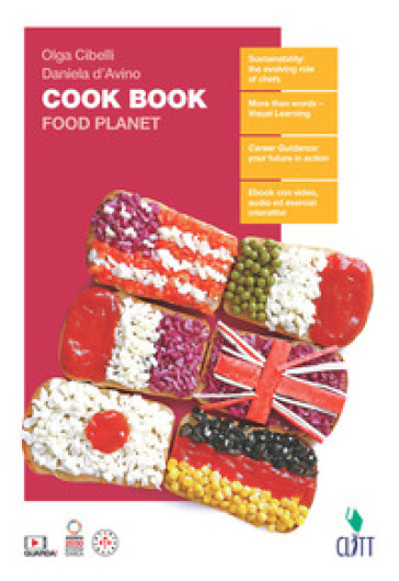 Cook Book. Food Planet. Per le Scuole superiori. Con Contenuto digitale (fornito elettronicamente) - Olga Cibelli - Daniela D