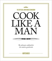 Cook Like A Man