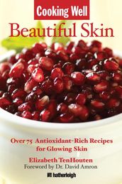 Cooking Well: Beautiful Skin