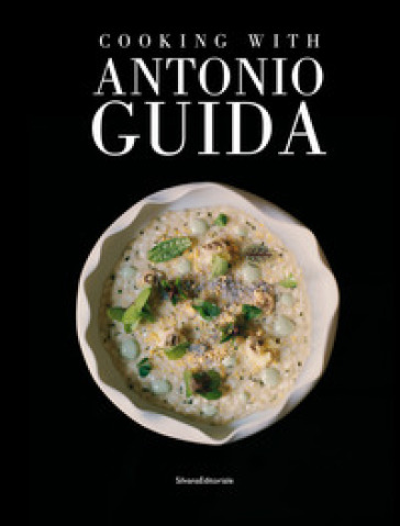 Cooking with Antonio Guida - Maddalena Fossati