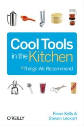 Cool Tools in the Kitchen