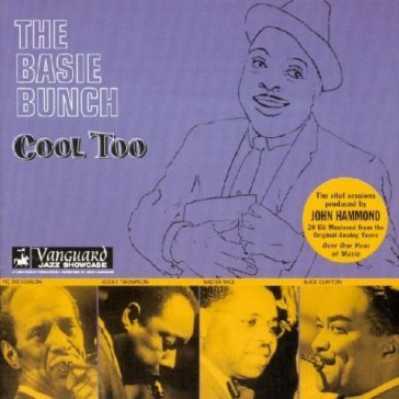 Cool too - BASIE BUNCH