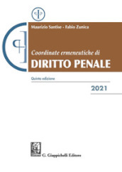 Coordinate ermeneutiche di diritto penale 2021