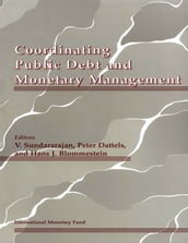 Coordinating Public Debt and Monetary Management