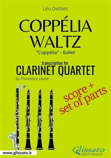 Coppélia Waltz - Clarinet Quartet score & parts - Léo Delibes