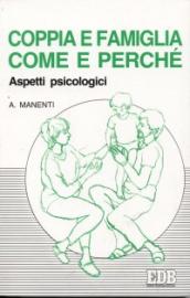 Coppia e famiglia: come e perché. Aspetti psicologici