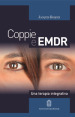 Coppie e EMDR. Una terapia integrativa