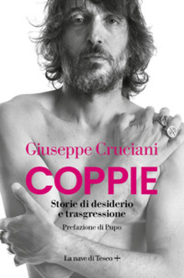Coppie. Storie di desiderio e trasgressione - Giuseppe Cruciani - Libro -  Mondadori Store