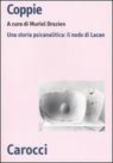 Coppie. Una storia psicanalitica: il nodo di Lacan