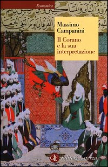 Il Corano e la sua interpretazione - Massimo Campanini