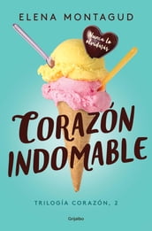 Corazón indomable (Trilogía Corazón 2)