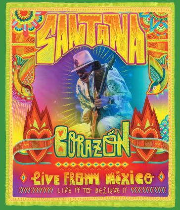 Corazon - live from mexico: live it to b - Santana