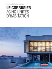 Le Corbusier / Cinq unités d habitation