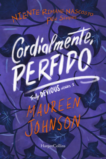 Cordialmente, Perfido. Truly Devious. 1. - Maureen Johnson