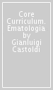 Core Curriculum. Ematologia