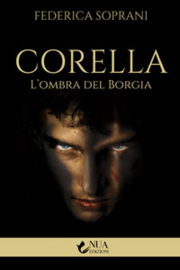 Corella. L'ombra del Borgia - Federica Soprani