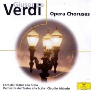 Cori da opere - Claudio Abbado (direttore) - Scala