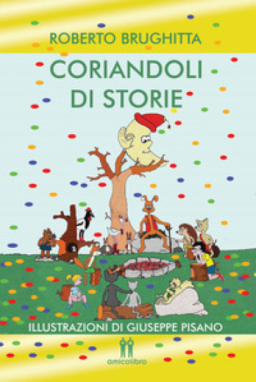 Coriandoli di storie - Roberto Brughitta