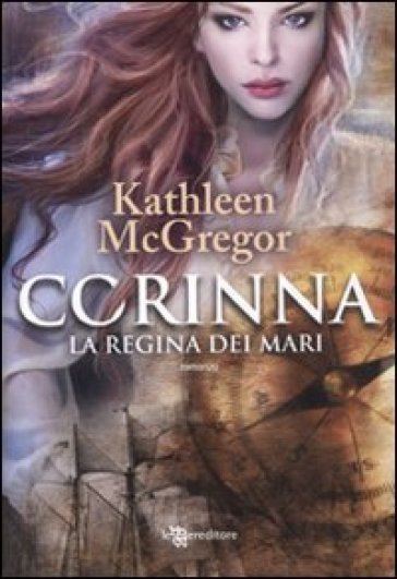 Corinna. La regina dei mari - Kathleen McGregor