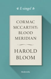 Cormac McCarthy: Blood Meridian