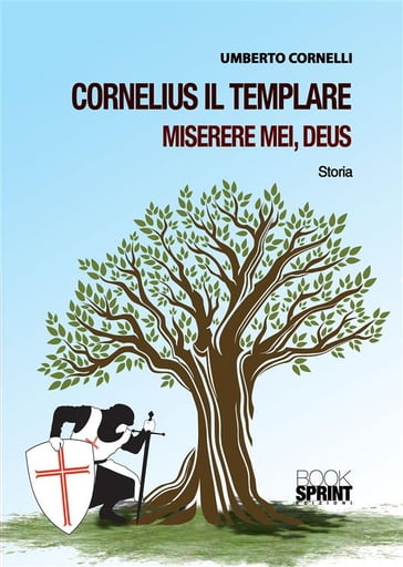 Cornelius il Templare miserere mei, Deus - Umberto Cornelli