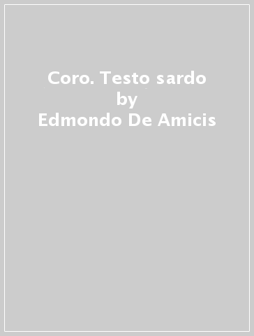 Coro. Testo sardo - Edmondo De Amicis