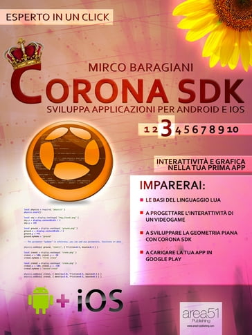 Corona SDK: sviluppa applicazioni per Android e iOS. Livello 3 - Mirco Baragiani