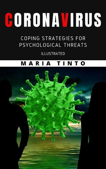 Corona virus: coping strategies for psychological threats. Illustrated - Maria Tinto