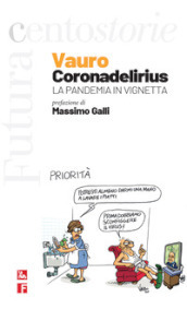 Coronadelirius. La pandemia in vignetta