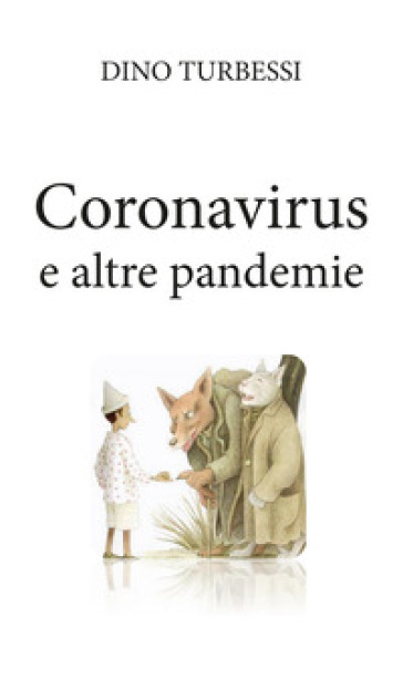 Coronavirus e altre pandemie - Dino Turbessi