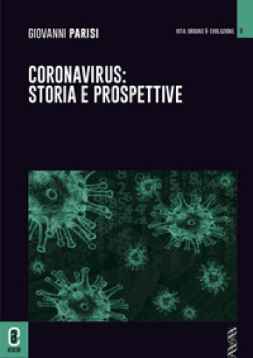 Coronavirus: storia e prospettive - Giovanni Parisi