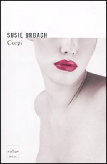 Corpi - Susie Orbach