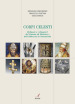 Corpi celesti. Reliquie e reliquiari del Duomo di Modena e dell Abbazia di Nonantola