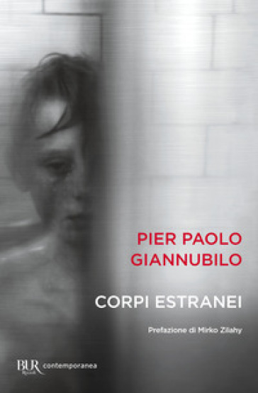 Corpi estranei - Pier Paolo Giannubilo