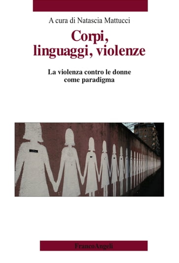 Corpi, linguaggi, violenze - AA.VV. Artisti Vari