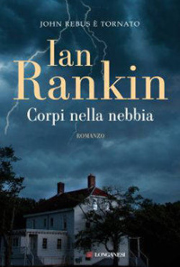 Corpi nella nebbia. Un'indagine di John Rebus - Ian Rankin