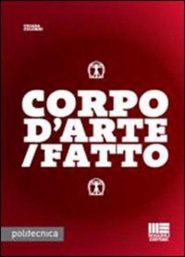 Corpo d'arte/fatto - Chiara Colombi